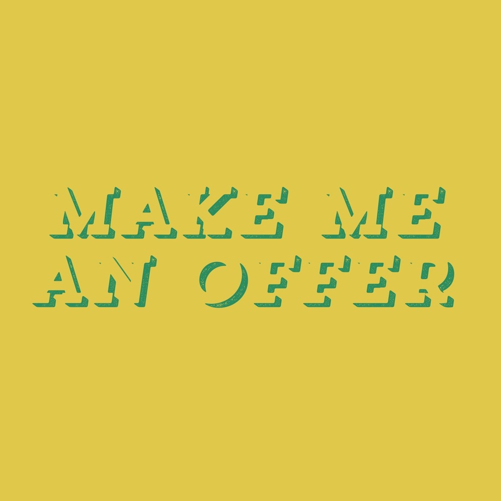 Make me an offer